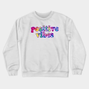 Positive Vibes Crewneck Sweatshirt